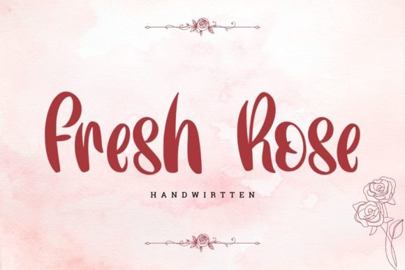 Fresh Rose: A Handwritten Font That Feels Like Real Ink on Paper