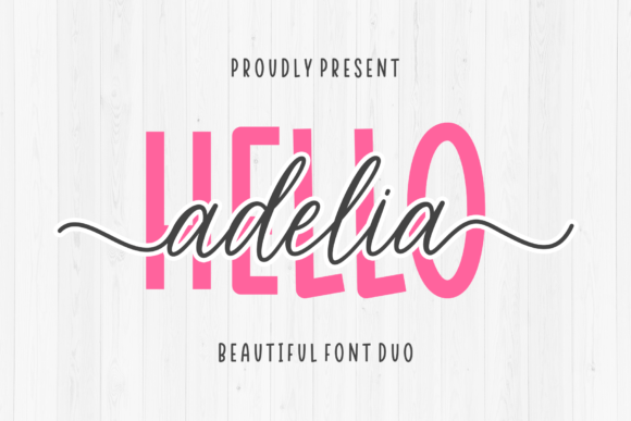 Hello Adelia: A Warm, Versatile Font Duo for Handmade Creators