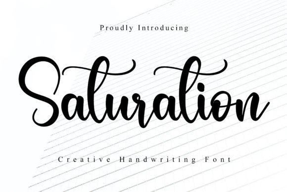 Saturation: A Handwritten Font That Makes Your Campaign Stand Out