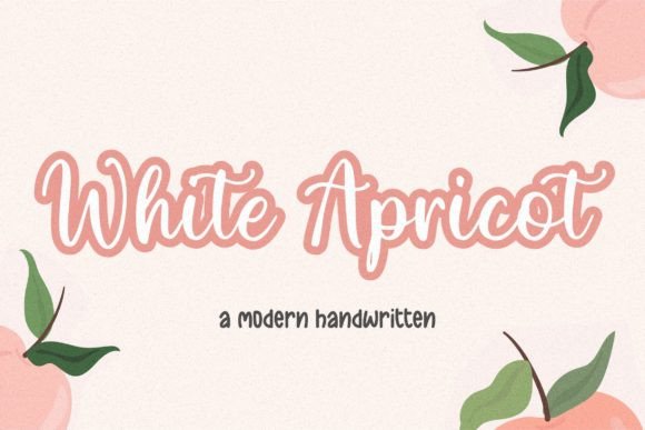 White Apricot: A Handwritten Font That Makes Your Campaign Feel Human